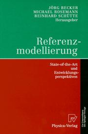 Cover of: Referenzmodellierung: State-of-the-Art und Entwicklungsperspektiven