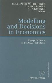 Cover of: Modelling and Decisions in Economics: Essays in Honor of Franz Ferschl