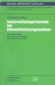 Cover of: Innovationsprozesse im Dienstleistungssektor: Eine theoretisch und empirisch basierte Innovationstypologie (Technik, Wirtschaft und Politik)