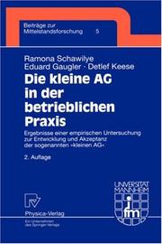 Cover of: Die kleine AG in der betrieblichen Praxis: Ergebnisse einer empirischen Untersuchung zur Entwicklung und Akzeptanz der sogenannten "kleinen AG" (Beiträge zur Mittelstandsforschung)