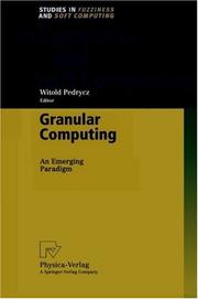 Cover of: Granular Computing: An Emerging Paradigm (Studies in Fuzziness and Soft Computing)