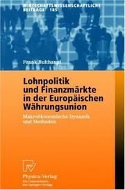 Cover of: Lohnpolitik und Finanzmärkte in der Europäischen Währungsunion by Frank Bulthaupt