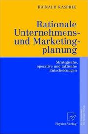 Cover of: Rationale Unternehmens- und Marketingplanung by Rainald Kasprik
