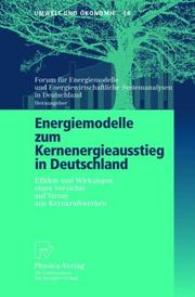 Cover of: Energiemodelle zum Kernenergieausstieg in Deutschland by Forum für Energiemodelle und EnergiewirtschaftlicheSystemanalysen in Deutschland