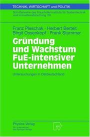 Cover of: Gründung und Wachstum FuE-intensiver Unternehmen: Untersuchungen in Ostdeutschland (Technik, Wirtschaft und Politik)