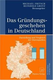 Cover of: Das Gründungsgeschehen in Deutschland: Darstellung und Vergleich der Datenquellen