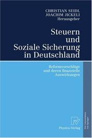 Cover of: Steuern und Soziale Sicherung in Deutschland: Reformvorschläge und deren finanzielle Auswirkungen