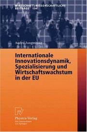 Cover of: Internationale Innovationsdynamik, Spezialisierung und Wirtschaftswachstum in der EU (Wirtschaftswissenschaftliche Beiträge) by Andre Jungmittag
