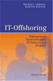 Cover of: IT-Offshoring: Management internationaler IT-Outsourcing-Projekte