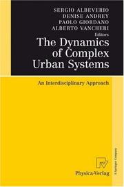 Cover of: The Dynamics of Complex Urban Systems: An Interdisciplinary Approach