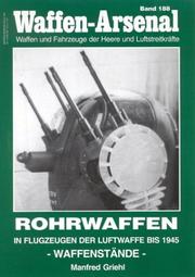 Cover of: Rohrwaffen in Flugzeugen der Luftwaffe bis 1945. Waffenstände.