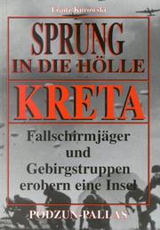 Cover of: Kreta. Der Sprung in die Hölle. Fallschirmjäger und Gebirgstruppen erobern eine Insel.