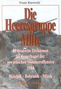 Cover of: Die Heeresgruppe Mitte.