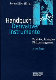 Cover of: Handbuch Derivativer Instrumente. Produkte, Strategien und Risikomanagement.