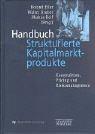 Cover of: Handbuch Strukturierte Kapitalmarktprodukte. Konstruktion, Pricing und Risikomanagement. by Roland Eller, Walter Gruber, Markus Reif