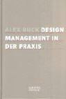 Cover of: Design- Management für die Praxis. Analyse, Konzeption, Umsetzung.