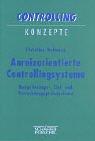 Cover of: Anreizorientierte Controllingsysteme. Budgetierungs-, Ziel- und Verrechnungspreissysteme.