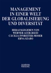 Cover of: Management in einer Welt der Globalisierung und Diversität. Europäische und nordamerikanische Sichtweisen.