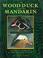 Cover of: The wood duck and the mandarin
