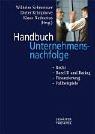 Cover of: Handbuch Unternehmensnachfolge. Recht - Basel II und Rating - Finanzierung - Fallbeispiele.