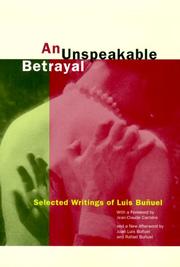 Cover of: An Unspeakable Betrayal by Luis Buñuel