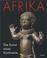 Cover of: Afrika. Die Kunst eines Kontinents.