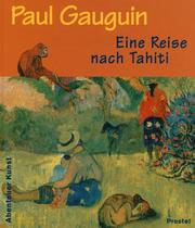 Cover of: Eine Reise nach Tahiti. Paul Gauguin.