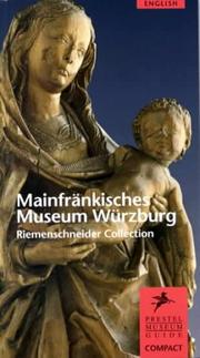 Cover of: Mainfrankisches Museum Wurzburg Riemenschneider Collection (Prestel Museum Guides)