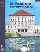 Cover of: Die Residenzen der Wittelsbacher.