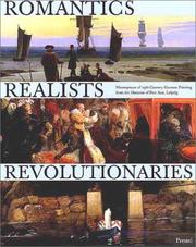 Romantics, Realists, Revolutionaries by Helga Aurisch