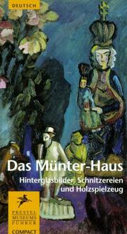 Cover of: Das Münter- Haus. Hinterglasbilder, Schnitzereien und Holzspielzeug.