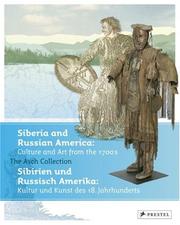 Siberia and Russian America by Brigitta Hauser-Schäublin
