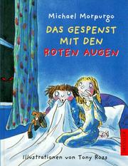 Cover of: Das Gespenst mit den roten Augen. ( Ab 8 J.). by Michael Morpurgo, Tony Ross