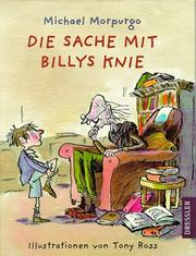 Cover of: Die Sache mit Billys Knie. ( Ab 8 J.).