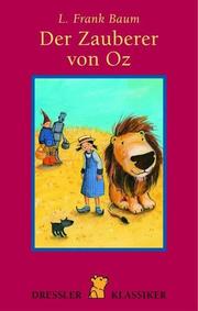 Cover of: Der Zauberer von Oz. by L. Frank Baum, Heike Vogel