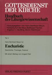 Eucharistie by Hans Bernhard Meyer, Irmgard. Pahl, Hans Bernhard. Meyer, Franz. Bartunek