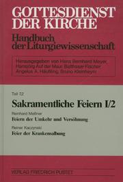 Cover of: Gottesdienst der Kirche, Tl.7/2, Sakramentliche Feiern