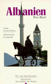 Cover of: Albanien. Vom Mittelalter bis zur Gegenwart.