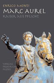 Cover of: Marc Aurel. Kaiser aus Pflicht.