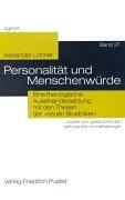 Cover of: Personalität und Menschenwürde. by Alexander Lohner