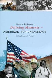 Cover of: Defining Moments - Amerikas Schicksalstage. Von 4. Juli 1776 bis 11. September 2001.