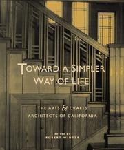 Cover of: Toward a simpler way of life: the arts & crafts architects of California