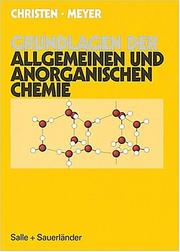 Cover of: Grundlagen der Allgemeinen und Anorganischen Chemie. by Hans Rudolf Christen, Gerd Meyer