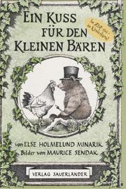 Cover of: Ein Kuß für den kleinen Bären (Bd. 5) by Else Holmelund Minarik, Maurice Sendak, Else Holmelund Minarik