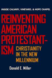 Cover of: Reinventing American Protestantism by Miller, Donald E.