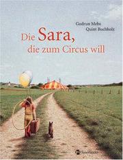 Cover of: Die Sara, die zum Circus will. by Gudrun Mebs, Quint Buchholz