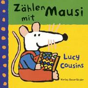 Cover of: Zählen mit Mausi. by Lucy Cousins