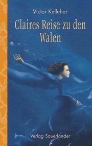 Cover of: Claires Reise zu den Walen.