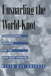 Cover of: Unsnarling the world-knot by David Ray Griffin