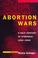 Cover of: Abortion wars